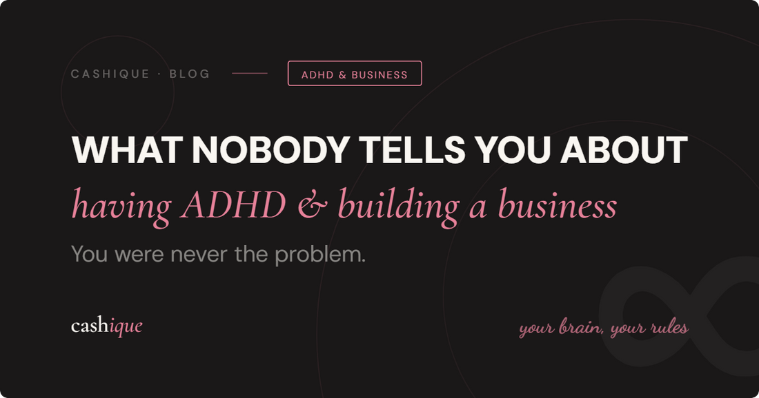 What nobody tells you about having ADHD and trying to build a life, work in a traditional job, and create something that actually fits your brain.