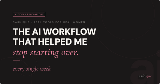 The AI Workflow That Helped Me Stop Starting Over Every Week