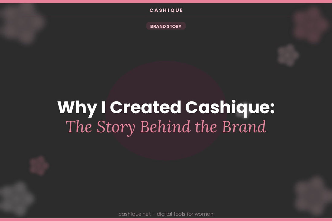 Why I Created Cashique: The Story Behind the Brand